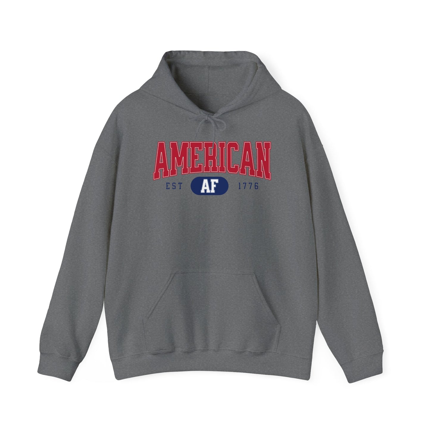 Sweatshirt With American AF est 1776 written on front