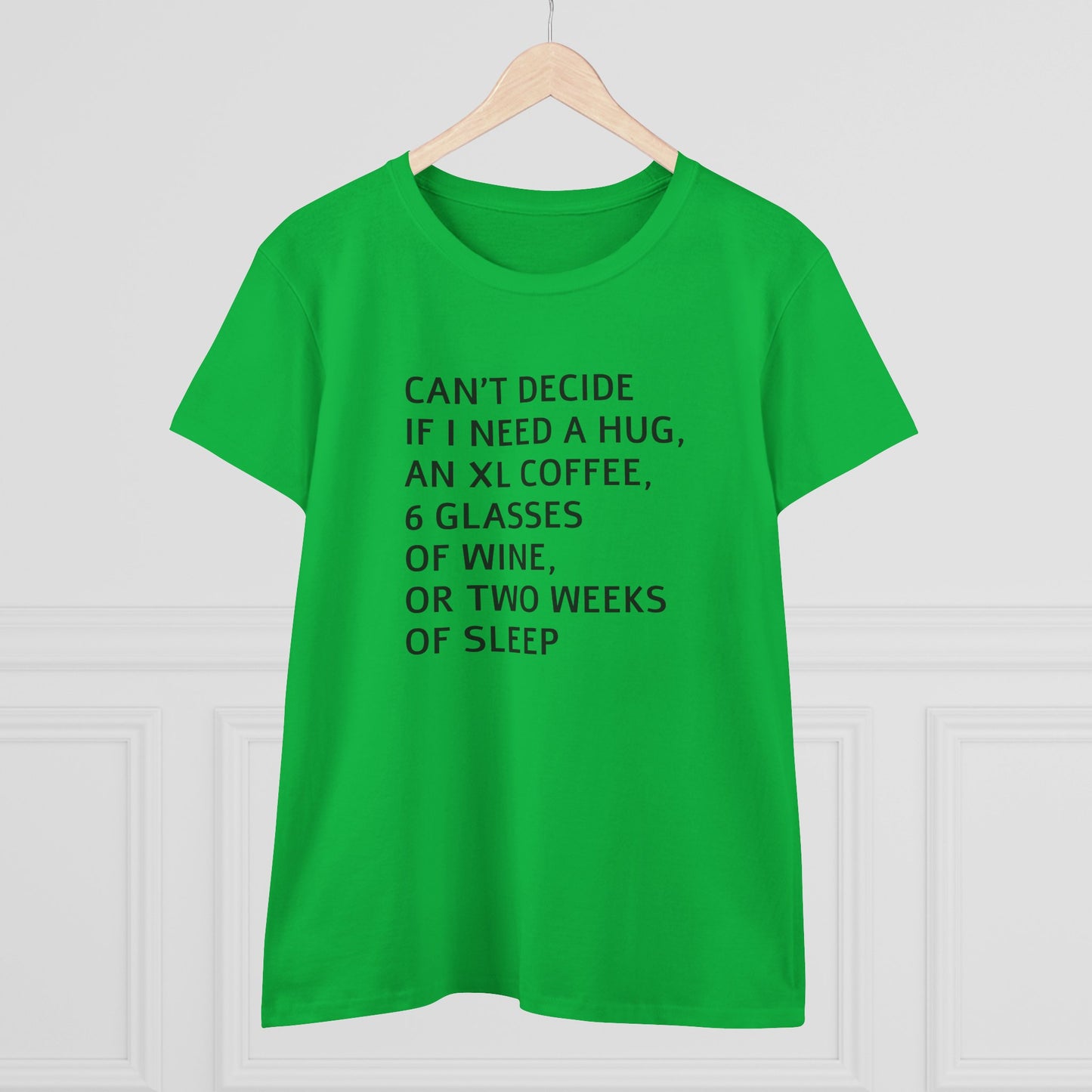 Funny Women's Midweight Cotton Tee - 'Can't Decide If I Need A Hug'