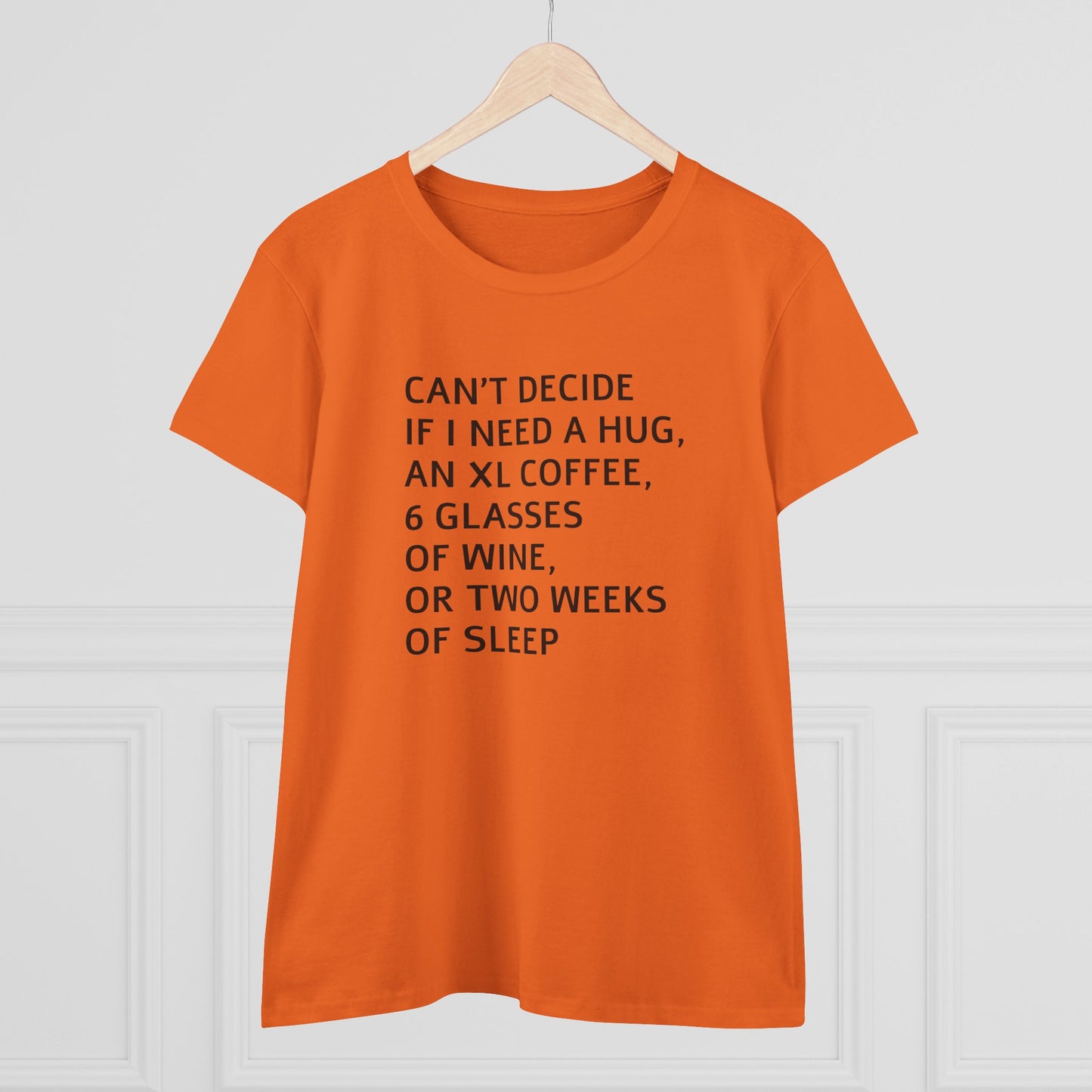 Funny Women's Midweight Cotton Tee - 'Can't Decide If I Need A Hug'