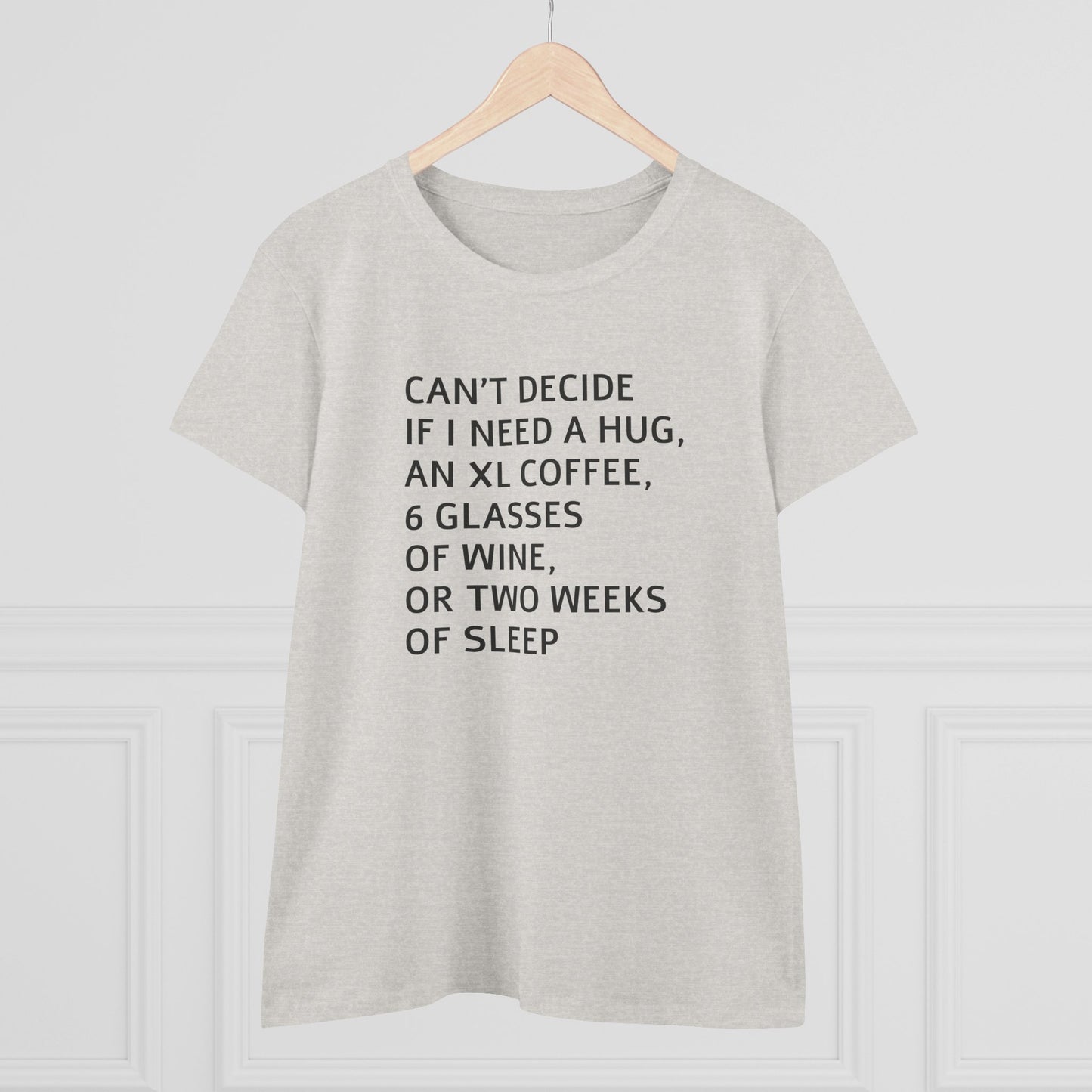 Funny Women's Midweight Cotton Tee - 'Can't Decide If I Need A Hug'
