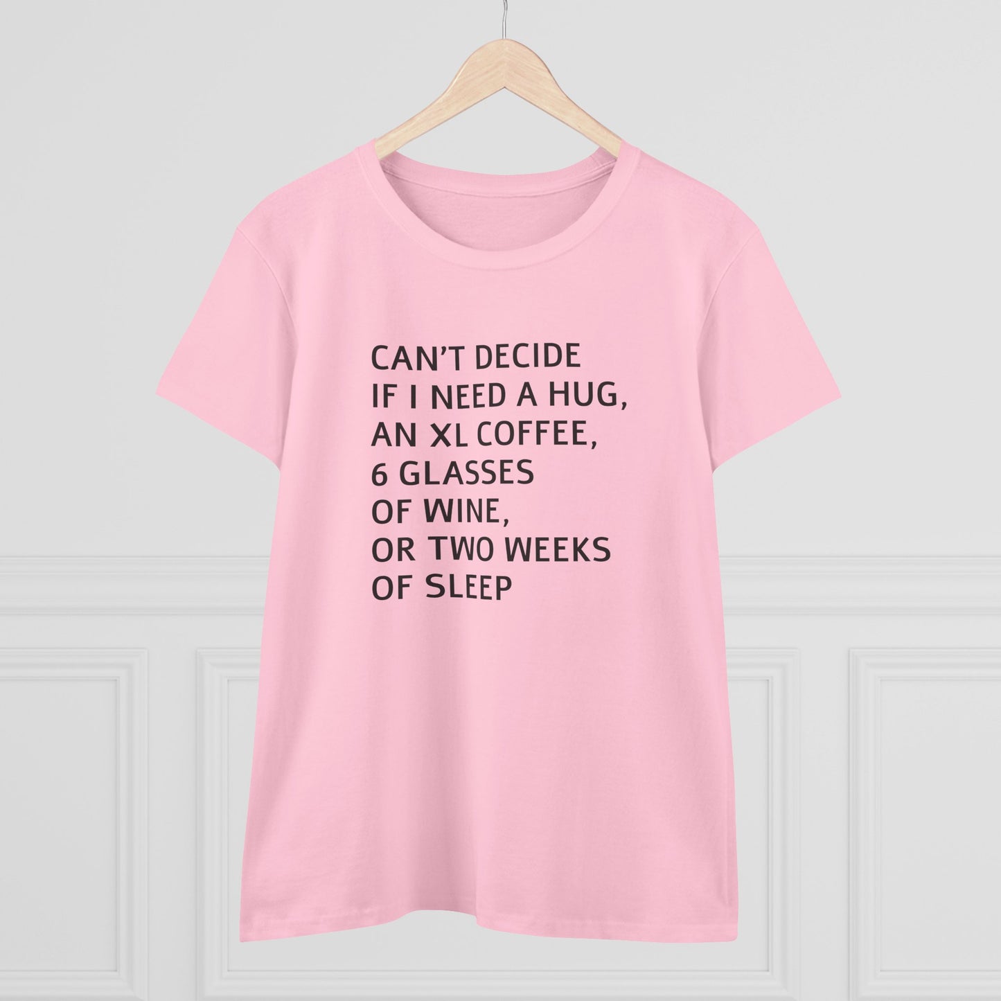 Funny Women's Midweight Cotton Tee - 'Can't Decide If I Need A Hug'