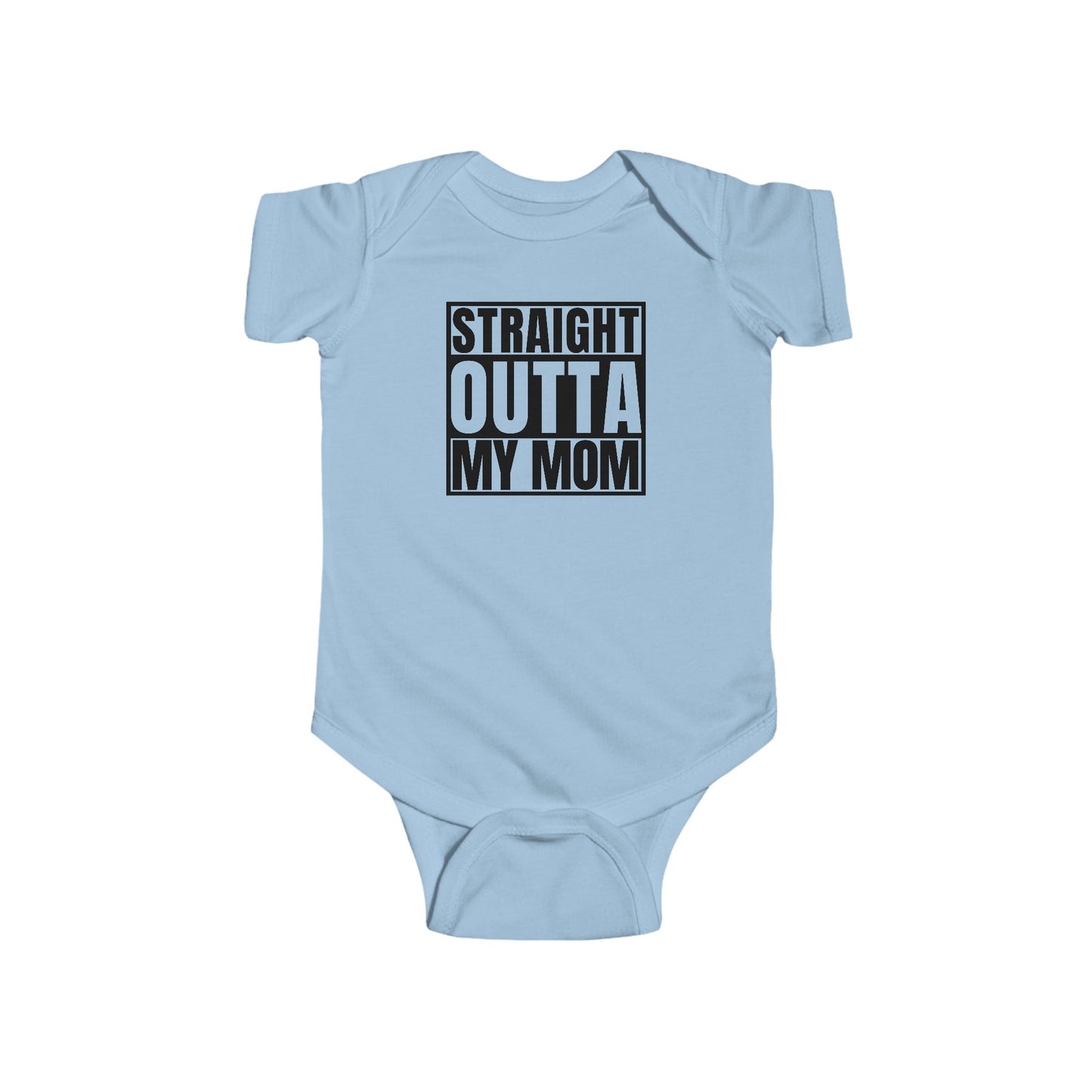 Baby Onesie - Straight Outta My Mom Adult Saying