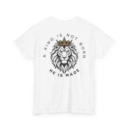 A king is not born Unisex Heavy Cotton Tee