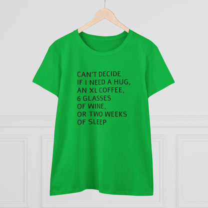 Funny Women's Midweight Cotton Tee - 'Can't Decide If I Need A Hug'
