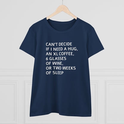 Funny Women's Midweight Cotton Tee - 'Can't Decide If I Need A Hug'