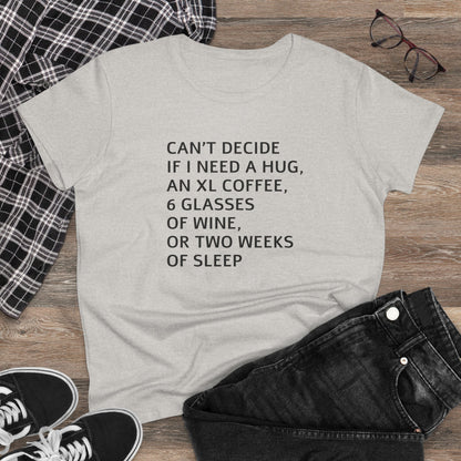Funny Women's Midweight Cotton Tee - 'Can't Decide If I Need A Hug'