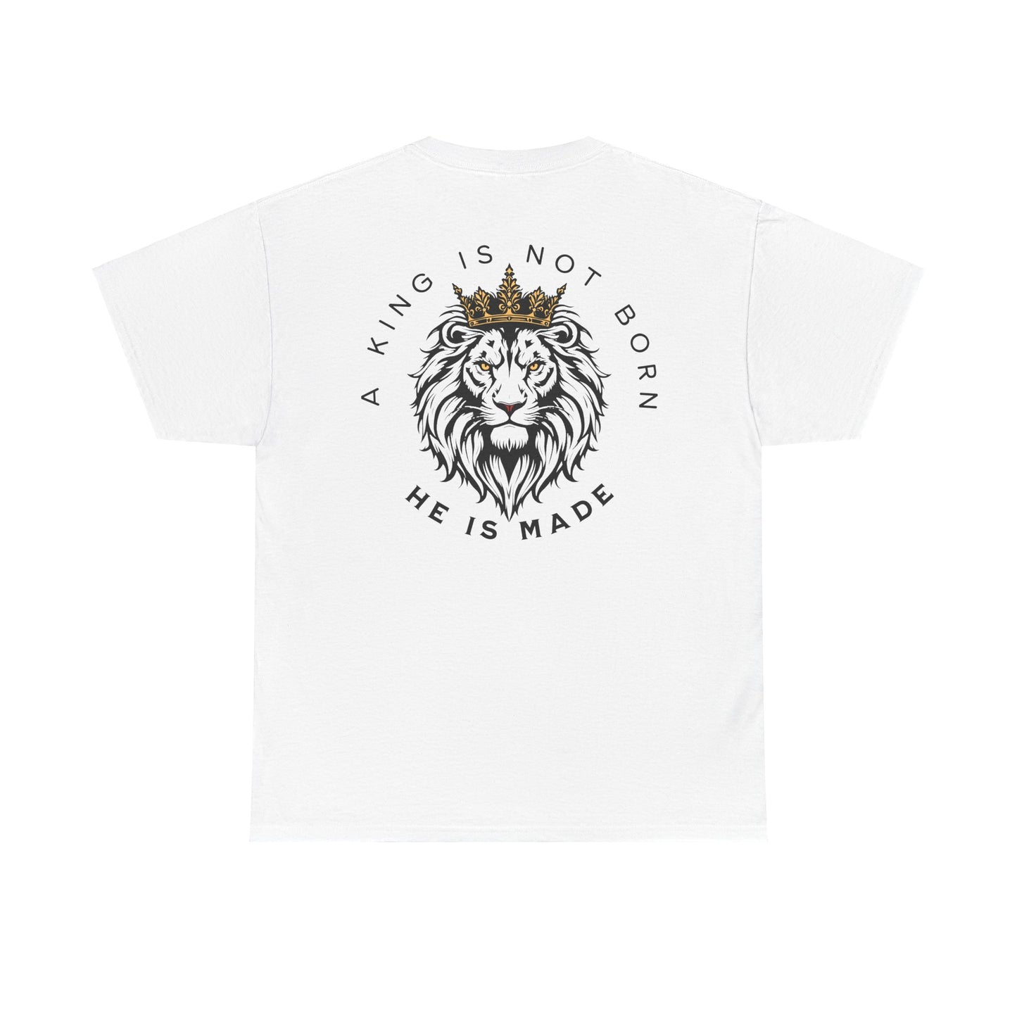 A king is not born Unisex Heavy Cotton Tee