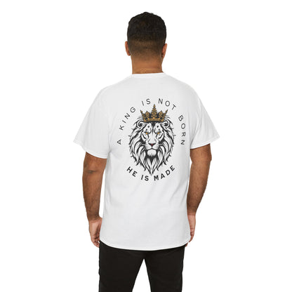 A king is not born Unisex Heavy Cotton Tee