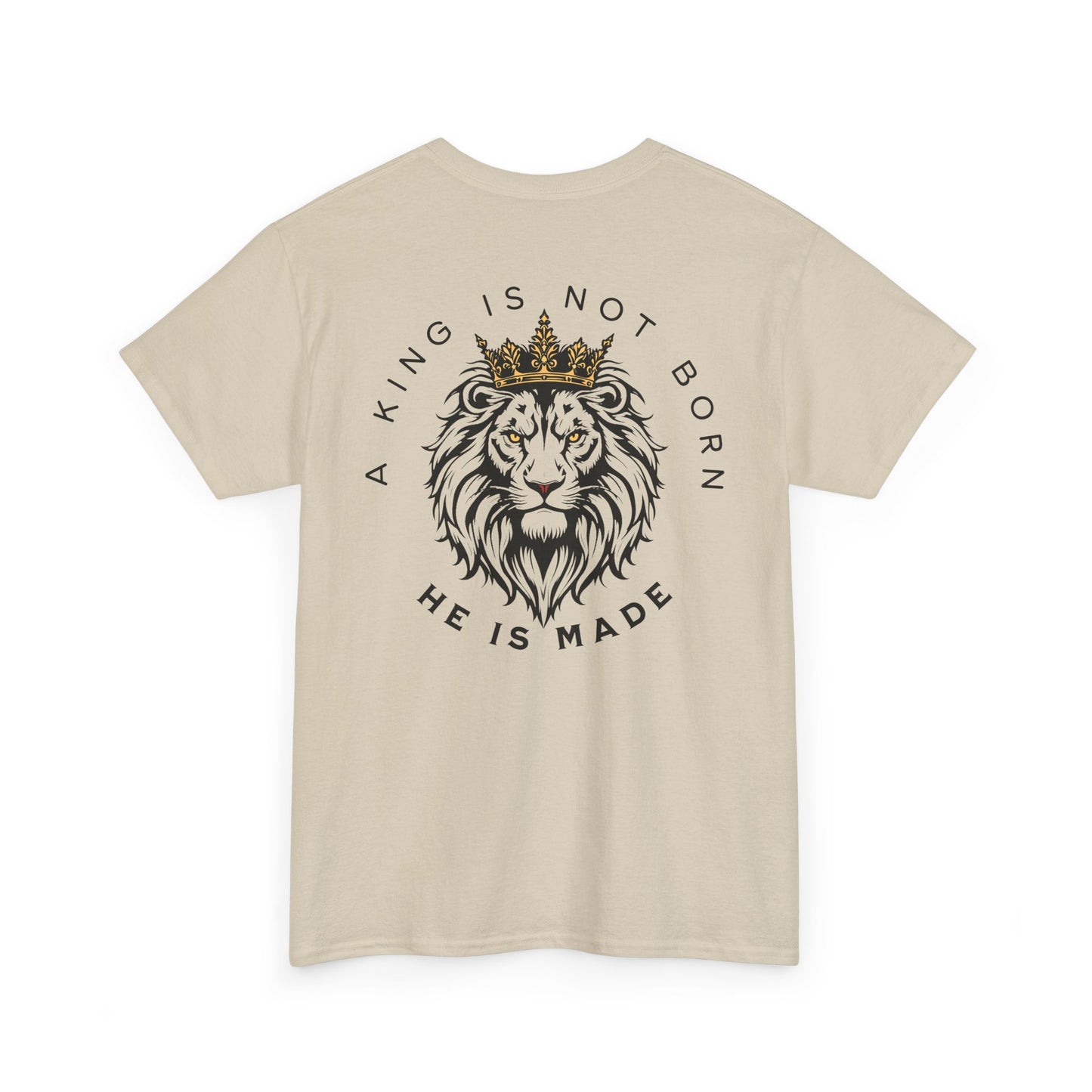 A king is not born Unisex Heavy Cotton Tee