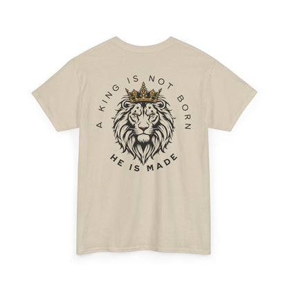 A king is not born Unisex Heavy Cotton Tee