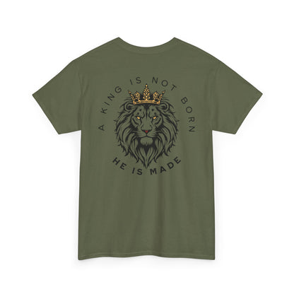 A king is not born Unisex Heavy Cotton Tee