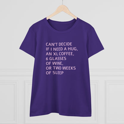 Funny Women's Midweight Cotton Tee - 'Can't Decide If I Need A Hug'