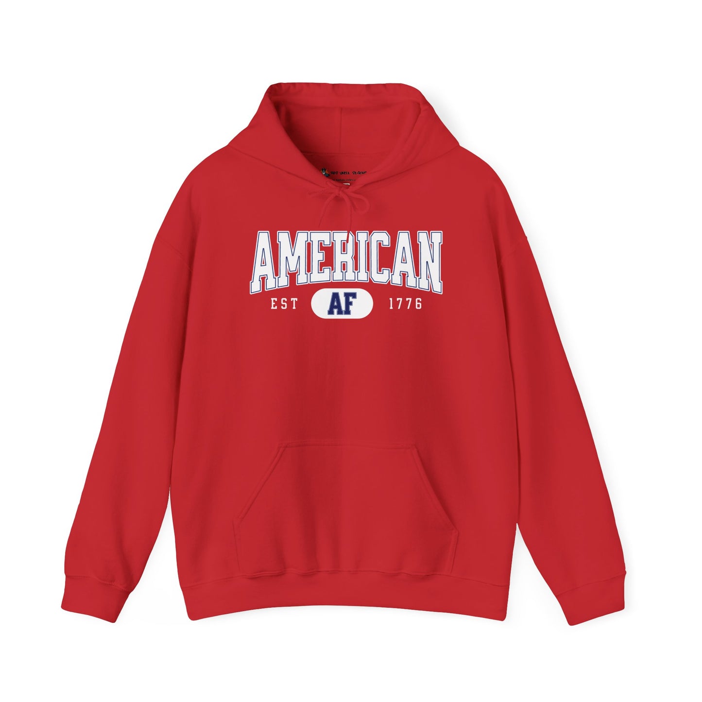 Sweatshirt With American AF est 1776 written on front
